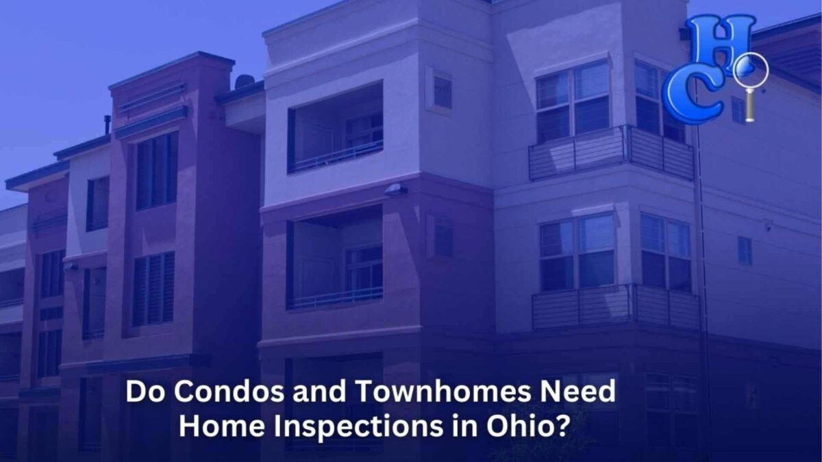 Do Condos and Townhomes Need Home Inspections in Ohio_Home Commercial Inspection