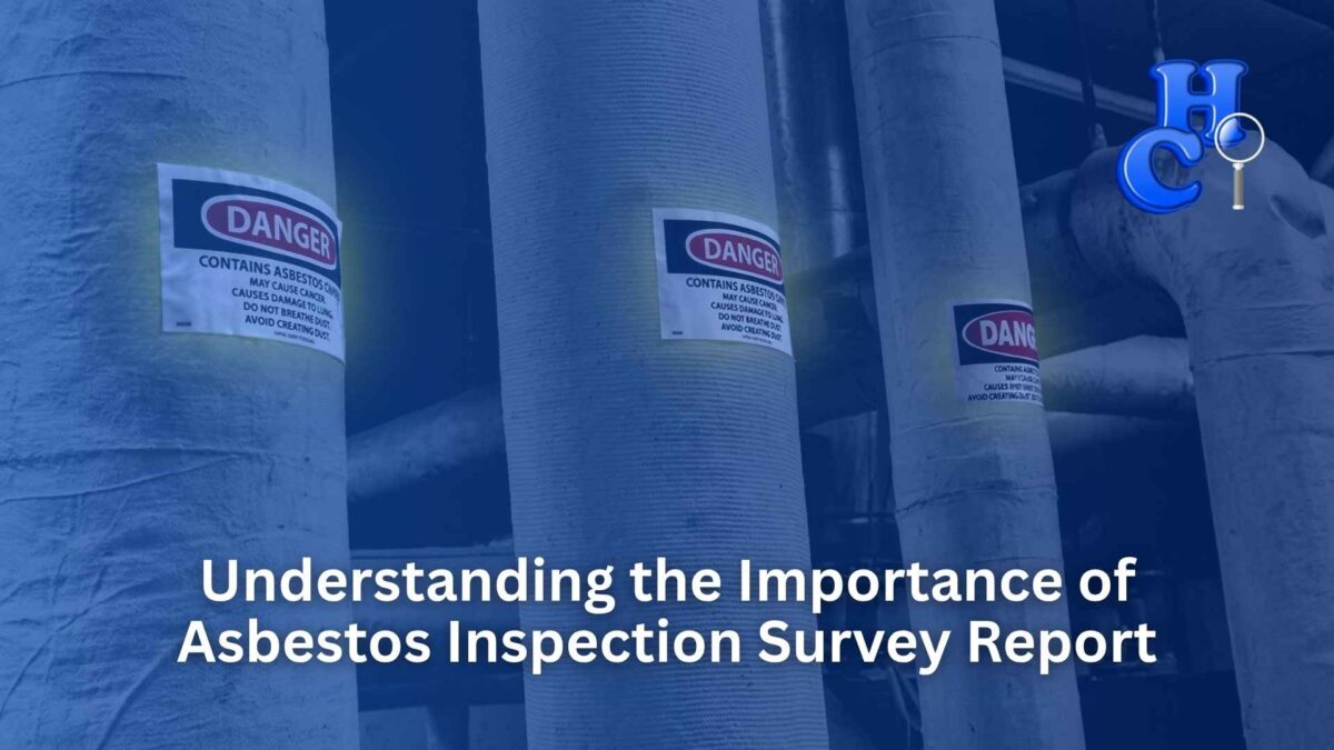 Understanding the Importance of Asbestos Inspections and Survey Reports_Home Commercial Inspection