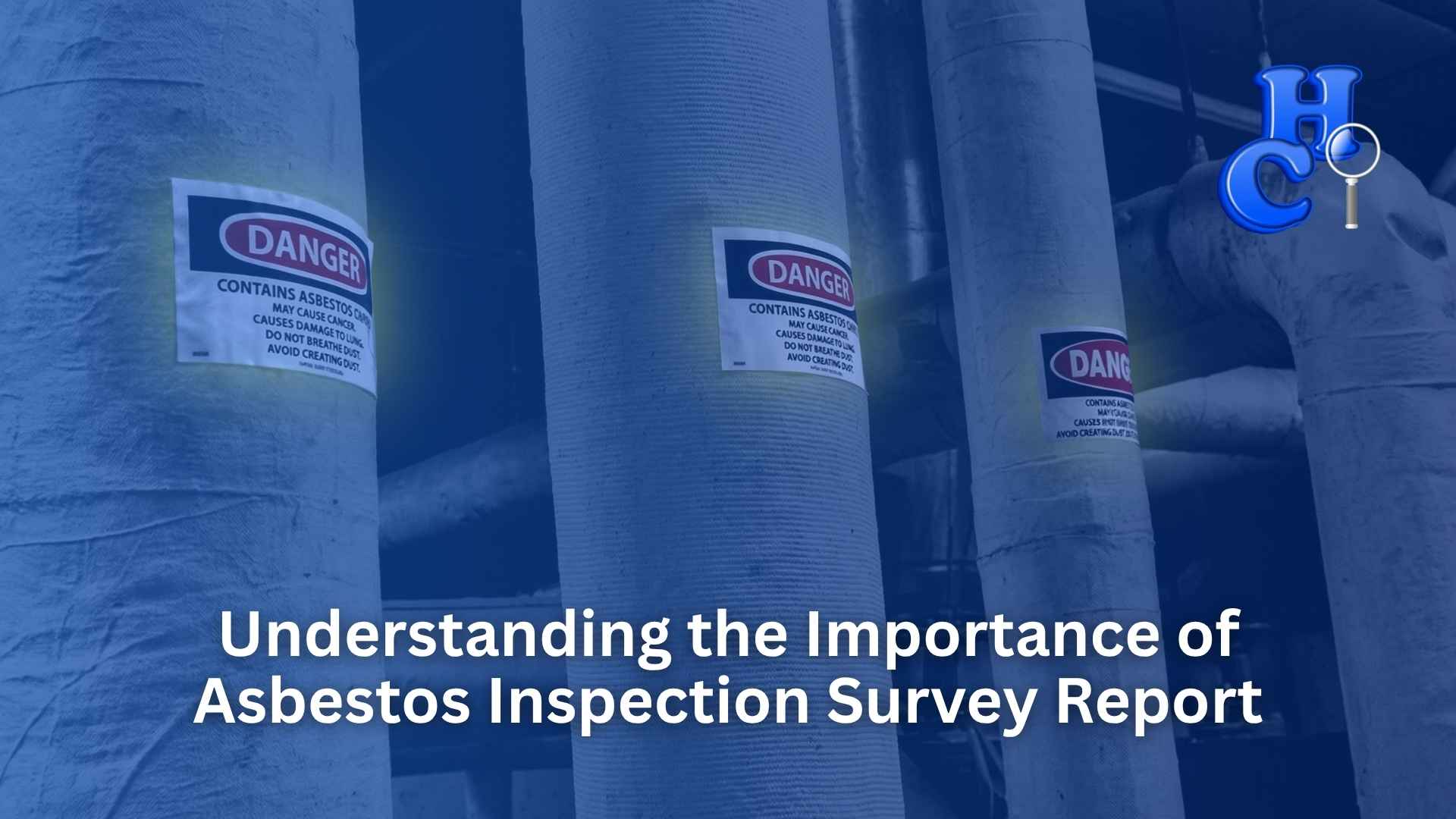 Understanding the Importance of Asbestos Inspections and Survey Reports_Home Commercial Inspection